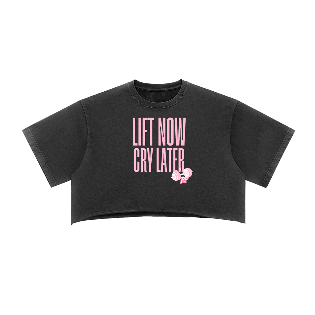 Lift Now Cry Later Crop Top